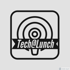 Tech@Lunch Podcast